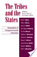 Die Stämme und die Staaten: Geographien der zwischenstaatlichen Interaktion - The Tribes and the States: Geographies of Intergovernmental Interaction