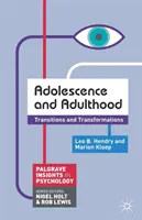 Adoleszenz und Erwachsensein: Übergänge und Wandlungen - Adolescence and Adulthood: Transitions and Transformations