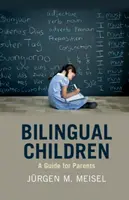 Zweisprachige Kinder: Ein Leitfaden für Eltern - Bilingual Children: A Guide for Parents