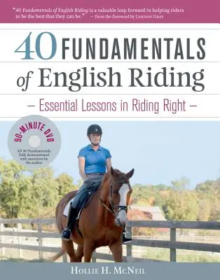 40 Grundlagen des Englischen Reitens: Grundlegende Lektionen für richtiges Reiten - 40 Fundamentals of English Riding: Essential Lessons in Riding Right