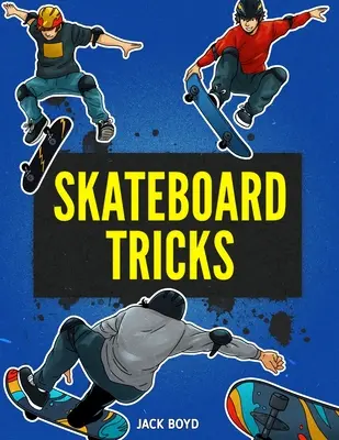 Skateboard-Tricks - Skateboard Tricks