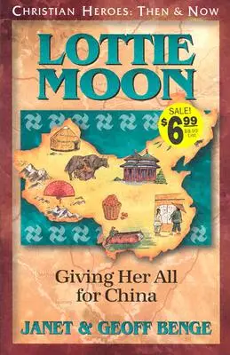 Lottie Moon: Sie gab alles für China - Lottie Moon: Giving Her All for China