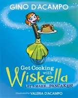 Kochen Sie mit Wiskella - Wir machen ... Pfannkuchen! - Get Cooking with Wiskella - Let's Make ... Pancakes!