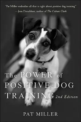 Die Kraft der positiven Hundeerziehung - The Power of Positive Dog Training