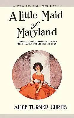 Die kleine Maid von Maryland - Little Maid of Maryland