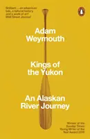 Könige des Yukon - Eine Flussreise durch Alaska - Kings of the Yukon - An Alaskan River Journey