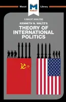 Eine Analyse von Kenneth Waltz' Theorie der internationalen Politik - An Analysis of Kenneth Waltz's Theory of International Politics