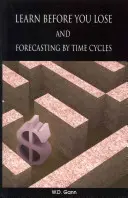 Lernen, bevor man verliert UND Vorhersage nach Zeitzyklen - Learn before you lose AND forecasting by time cycles