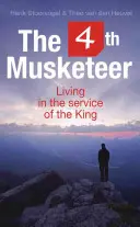 Der 4. Musketier: Ein Leben im Dienste des Königs - The 4th Musketeer: Living in the Service of the King