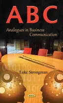 A-B-C - Analogien in der Wirtschaftskommunikation - A-B-C - Analogues in Business Communication