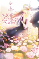 Die Liebe einer Hexe am Ende der Welt, Bd. 2 - A Witch's Love at the End of the World, Vol. 2