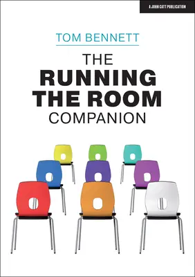 Der Begleiter für den Unterricht: Probleme im Klassenraummanagement und Strategien zu ihrer Bewältigung - The Running the Room Companion: Issues in Classroom Management and Strategies to Deal with Them