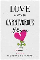Liebe & andere fleischfressende Pflanzen - Love & Other Carnivorous Plants