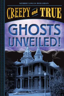 Geister entlarvt! (Unheimlich und wahr #2) - Ghosts Unveiled! (Creepy and True #2)