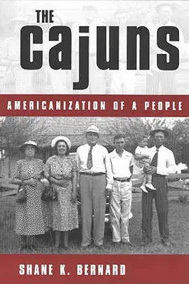 Die Cajuns: Die Amerikanisierung eines Volkes - The Cajuns: Americanization of a People