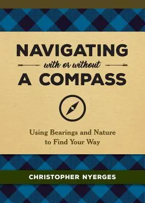 Navigieren mit oder ohne Kompass: Mit Peilung und Natur den Weg finden - Navigating with or Without a Compass: Using Bearings and Nature to Find Your Way