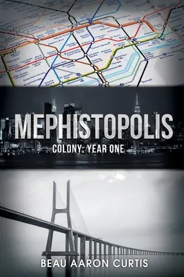 Mephistopolis: Kolonie: Jahr Eins - Mephistopolis: Colony: Year One