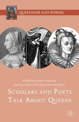Gelehrte und Dichter sprechen über Königinnen - Scholars and Poets Talk about Queens
