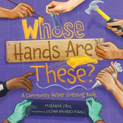 Wessen Hände sind das? Ein Community-Helfer-Ratebuch - Whose Hands Are These?: A Community Helper Guessing Book