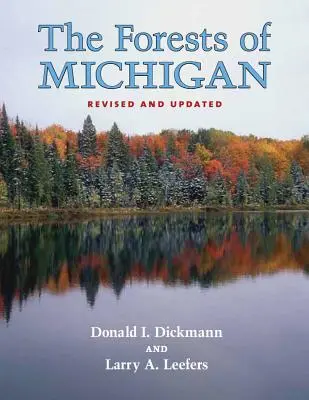 Die Wälder von Michigan, überarbeitete Ausgabe. - The Forests of Michigan, Revised Ed.
