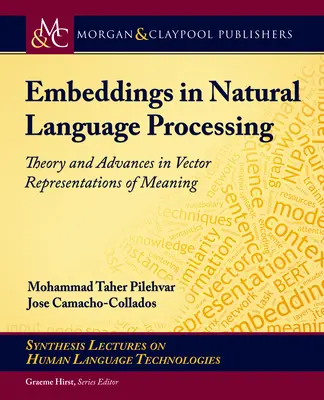 Einbettungen in der natürlichen Sprachverarbeitung: Theorie und Fortschritte bei vektoriellen Repräsentationen von Bedeutungen - Embeddings in Natural Language Processing: Theory and Advances in Vector Representations of Meaning