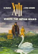 XIII Vol.2: Wo der Indianer wandelt - XIII Vol.2: Where the Indian Walks