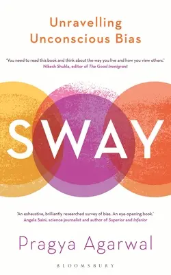 Schwanken: Unbewusste Voreingenommenheit enträtseln - Sway: Unravelling Unconscious Bias