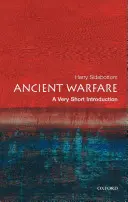 Antike Kriegsführung: Eine sehr kurze Einführung - Ancient Warfare: A Very Short Introduction