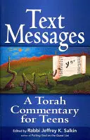 Text-Botschaften: Ein Tora-Kommentar für Teenager - Text Messages: A Torah Commentary for Teens