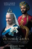 Victoria und Abdul (Filmverfilmung) - Die außergewöhnliche wahre Geschichte der engsten Vertrauten der Königin - Victoria and Abdul (film tie-in) - The Extraordinary True Story of the Queen's Closest Confidant