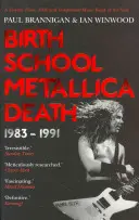 Geburtsschule Metallica Tod - 1983-1991 - Birth School Metallica Death - 1983-1991