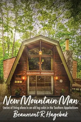 Der neue Bergmann - New Mountain Man