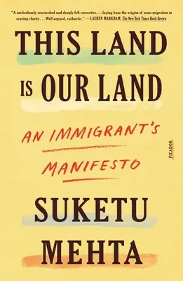 Dieses Land ist unser Land: Das Manifest eines Einwanderers - This Land Is Our Land: An Immigrant's Manifesto