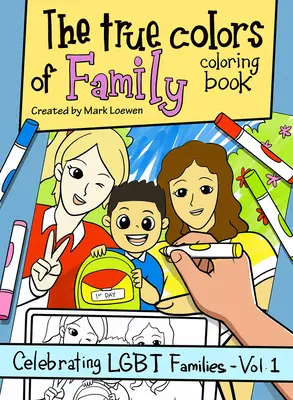 Die wahren Farben der Familie - Malbuch - The True Colors of Family Coloring Book