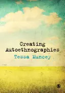 Erstellen von Autoethnographien - Creating Autoethnographies