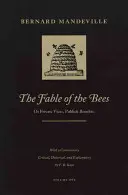 Die Fabel von den Bienen: Oder Private Laster, Öffentliche Wohltaten - The Fable of the Bees: Or Private Vices, Publick Benefits