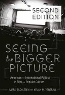 Seeing the Bigger Picture; Amerikanische und internationale Politik in Film und Populärkultur - Seeing the Bigger Picture; American and International Politics in Film and Popular Culture