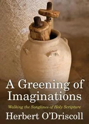 Eine Begrünung der Vorstellungskraft: Auf den Pfaden der Heiligen Schrift - A Greening of Imaginations: Walking the Songlines of Holy Scripture