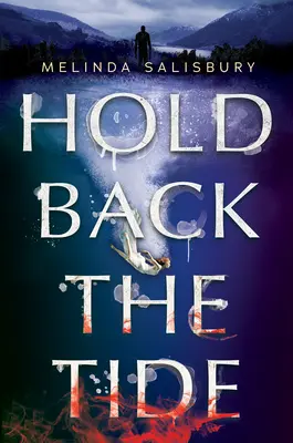 Halte die Flut zurück - Hold Back the Tide