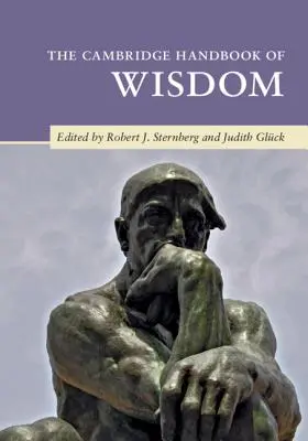 Das Cambridge Handbook der Weisheit - The Cambridge Handbook of Wisdom