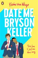 Date mit mir, Bryson Keller - Date Me, Bryson Keller