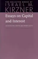 Aufsätze über Kapital und Zins: Eine österreichische Perspektive - Essays on Capital and Interest: An Austrian Perspective
