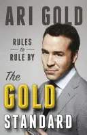 Goldstandard - Regeln, nach denen man regiert - Gold Standard - Rules to Rule By