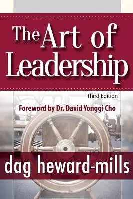 Die Kunst des Führens - 3. Auflage - The Art of Leadership - 3rd Edition