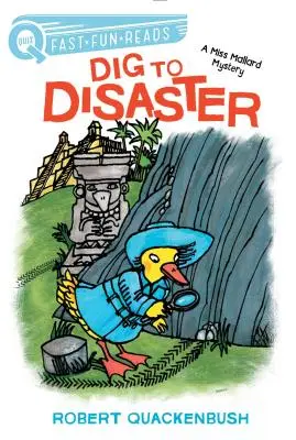 Graben bis zur Katastrophe: Ein Miss-Mallard-Rätsel - Dig to Disaster: A Miss Mallard Mystery