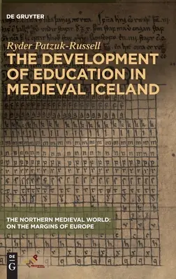Die Entwicklung der Bildung im mittelalterlichen Island - The Development of Education in Medieval Iceland