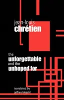 Unvergesslich und das Unerhoffte - Unforgettable and the Unhoped for
