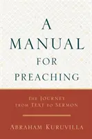 Ein Handbuch für die Predigt: Die Reise vom Text zur Predigt - A Manual for Preaching: The Journey from Text to Sermon