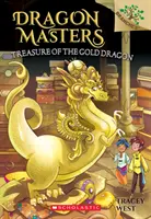 Der Schatz des goldenen Drachen: Ein Zweigbuch (Dragon Masters #12), 12 - Treasure of the Gold Dragon: A Branches Book (Dragon Masters #12), 12