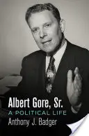 Albert Gore, Sr: Ein politisches Leben - Albert Gore, Sr.: A Political Life